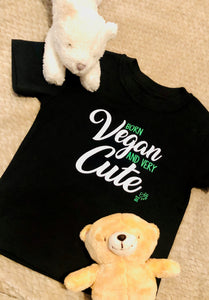 2-5 Years “(Born) Vegan and Very Cute” toddler tee (unisex)